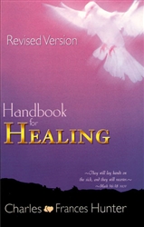 Handbook For Healing Charles Frances Hunter