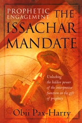 ArsenalBooks.com: Prophetic Engagement The Issachar Mandate by Obii Pax ...